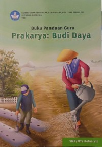 Buku Panduan Guru Prakarya : Budi Daya