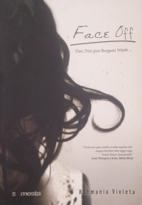 Face Off Dan, Dini pun Berganti Wajah 1