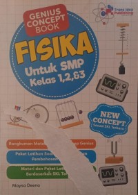 Genius Concept Book, FISIKA untuk SMP kelas 1,2, dan 3