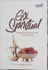 Gizi Spiritual Sebuah motivasi islam untuk generasi muslim