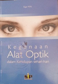 Kegunaan ALAT OPTIK  dalam kehidupan sehari-hari
