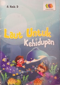 LAUT UNTUK KEHIDUPAN