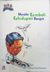 Menata Kembali Kehidupan Bangsa