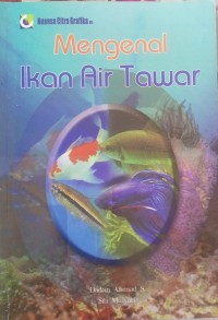 Mengenal ikan air tawar