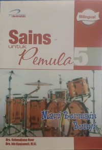 Sains untuk pemula 5 Mari bermain bunyi