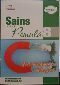 Sains Untuk Pemula 8, Mari Bermain Magnet
