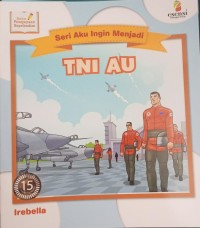 Ser Aku Ingin Menjadi TNI AU