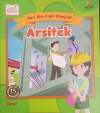 Seri Aku Ingin Menjadi ARSITEK