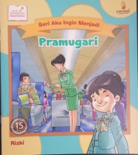 Seri Aku Ingin Menjadi PRAMUGARI