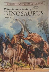 Seri Pengetahuan Untuk Anak, Pengetahuan Tentang Dinosaurus